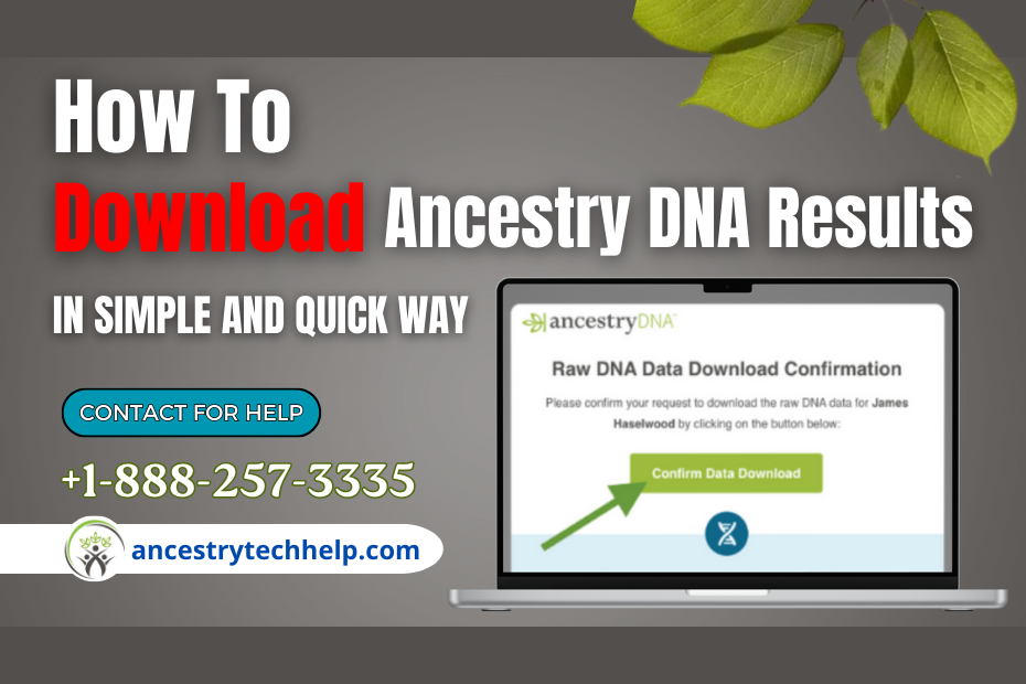 How To Download Ancestry DNA Results In Simple And Quick Way